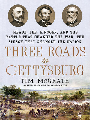 cover image of Three Roads to Gettysburg